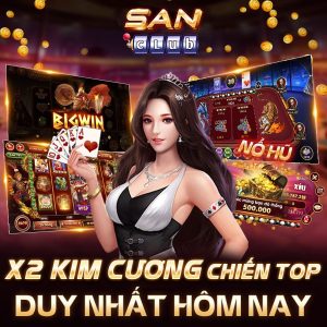 Sanclub 2022 – Chơi game nạp tiền miễn phí không giới hạn