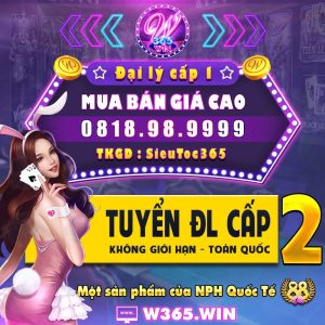 W365 – Chơi game cá cược, giải trí suốt 365 ngày