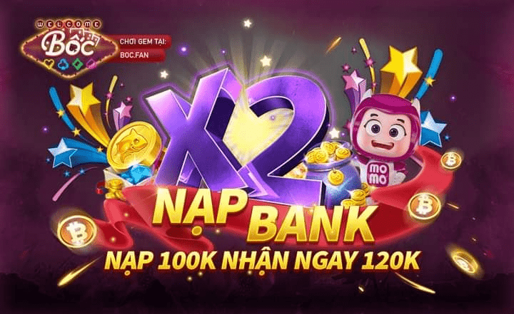 Bốc club - Boc. fan - Chơi game đổi thưởng làm giàu nhanh số 1 5 Boc. fan tích hợp đầy đủ các kênh thanh khoản tiện lợi
