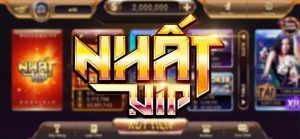 Nhatvip vẫn được nhiều người chơi tin tưởng và lựa chọn tham gia