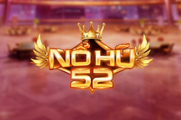 Nổ hũ 52 - Kiếm tiền mỏi vai 1 Cổng game nổ hũ 52