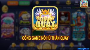 Cổng game nổ hũ uy tín, an toàn ai cũng nên thử 